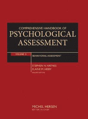 Stephen N. Haynes, Elaine M. Heiby - Comprehensive Handbook of Psychological Assessment, Volume 3, Inbunden