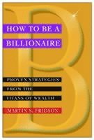 bokomslag How to be a Billionaire