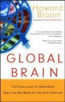 Howard Bloom - Global Brain, Häftad