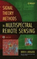 bokomslag Signal Theory Methods in Multispectral Remote Sensing