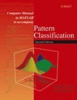 bokomslag Computer Manual in MATLAB to accompany Pattern Classification