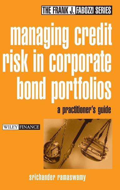 Srichander Ramaswamy - Managing Credit Risk in Corporate Bond Portfolios, Inbunden