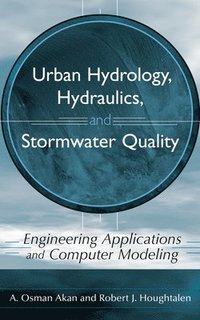 bokomslag Urban Hydrology, Hydraulics, and Stormwater Quality