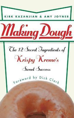 Kirk Kazanjian, Amy Joyner - Making Dough, Inbunden
