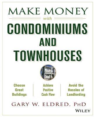 Make Money with Condominiums and Townhouses 1