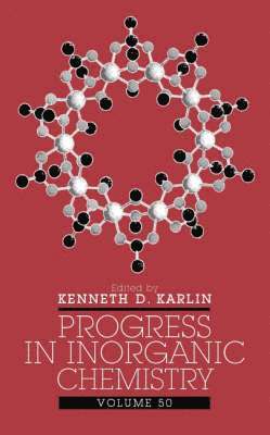 Kenneth D. Karlin, Maryland) Karlin, Kenneth D. (Department of Chemistry, Johns Hopkins University, Baltimore, Kenneth D Karlin - Progress in Inorganic Chemistry, Volume 50, Inbunden