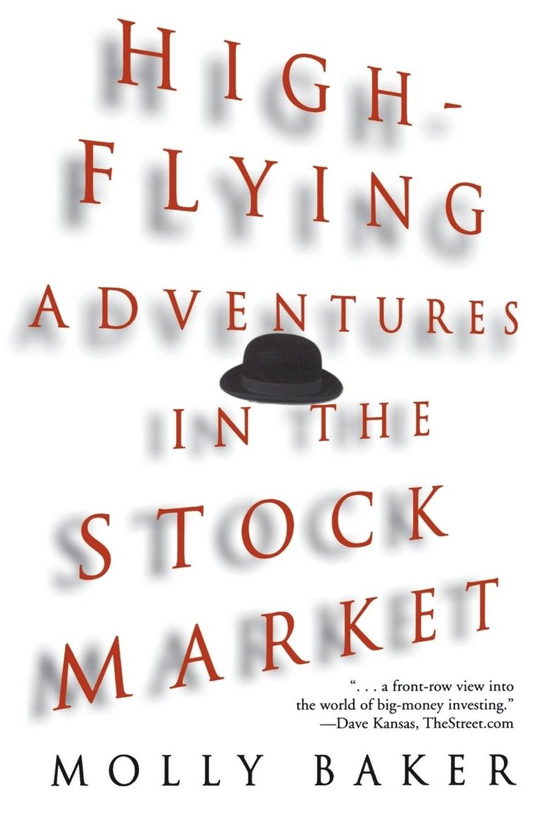 Molly Baker, Baker - High-Flying Adventures in the Stock Market, Häftad