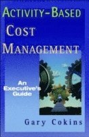 Gary Cokins - Activity-Based Cost Management, Inbunden