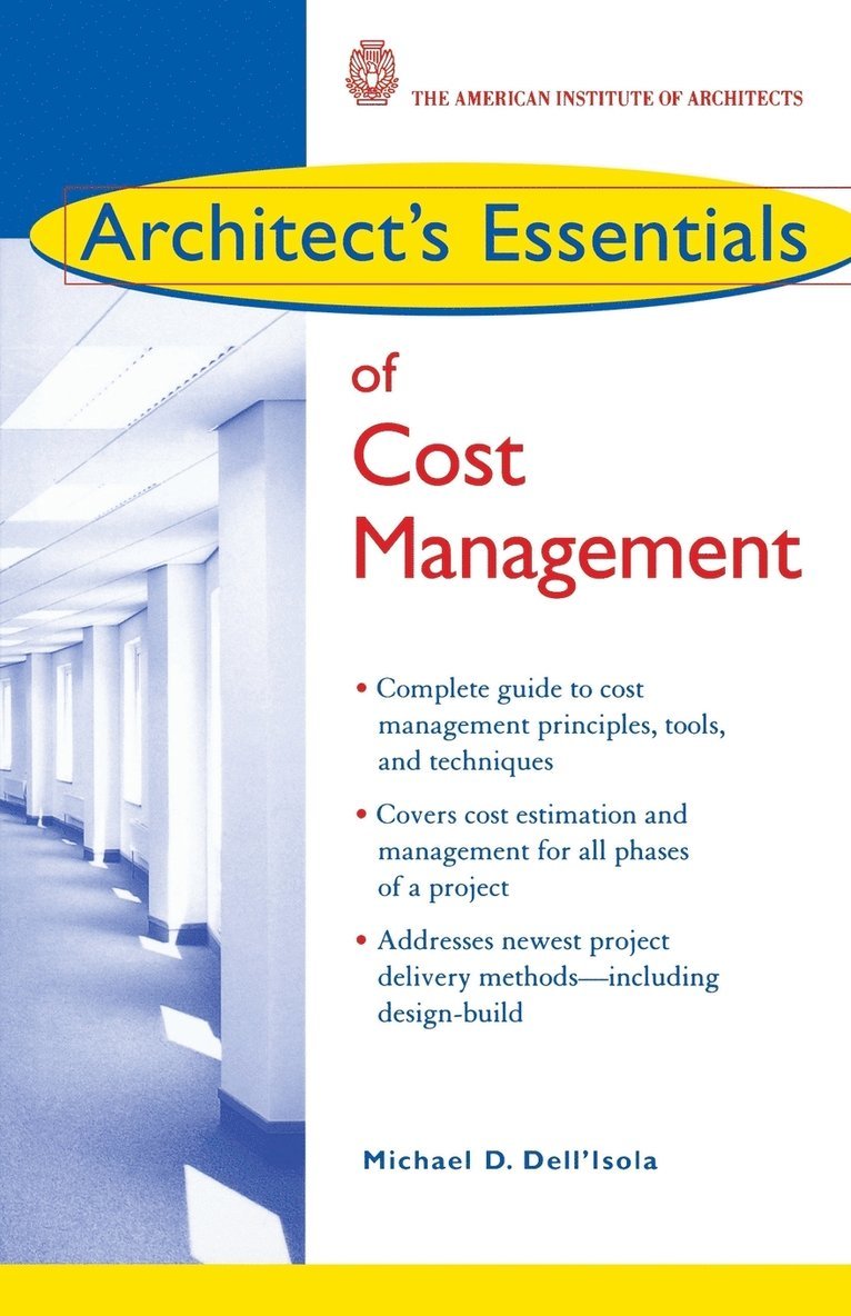 Michael D. Dell'Isola, Michael D. Dell'isola, Michael D Dell'isola - Architect's Essentials of Cost Management, Häftad