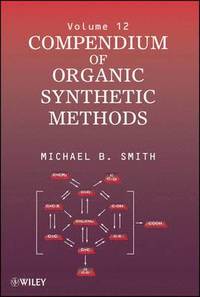 bokomslag Compendium of Organic Synthetic Methods, Volume 12