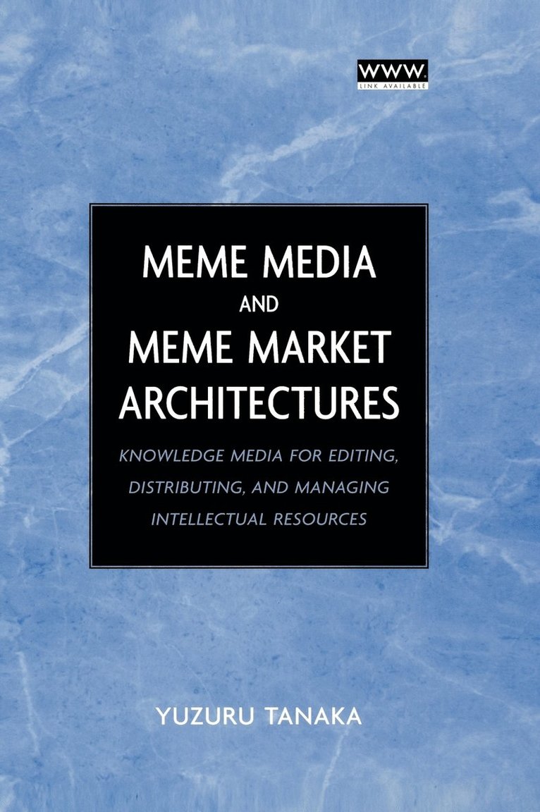 Yuzuru Tanaka, Tanaka - Meme Media and Meme Market Architectures, Inbunden