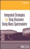 bokomslag Integrated Strategies for Drug Discovery Using Mass Spectrometry