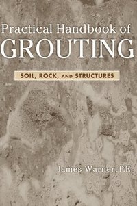 bokomslag Practical Handbook of Grouting