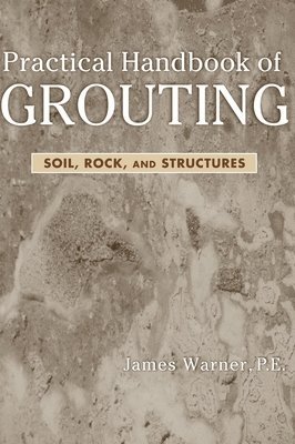 Practical Handbook of Grouting 1