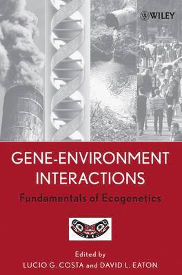 Lucio G. Costa, David L. Eaton - Gene-Environment Interactions, Häftad
