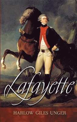 Harlow Giles Unger - Lafayette, Häftad