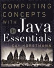 Cay S. Horstmann - Computing Concepts with Java Essentials, Inbunden