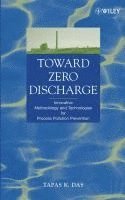 Tapas K. Das - Toward Zero Discharge, Inbunden