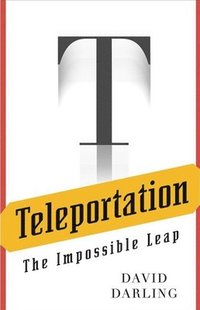 bokomslag Teleportation: The Impossible Leap