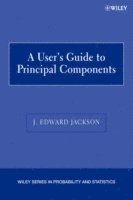 J. Edward Jackson, J. Edward, Jackson, J Edward Jackson - User's Guide to Principal Components, Häftad