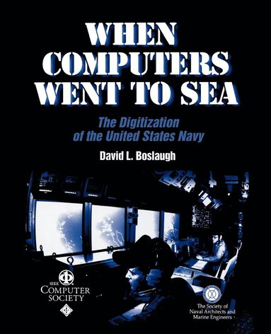 David L. Boslaugh - When Computers Went to Sea, Häftad