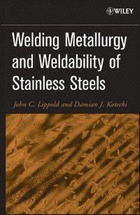 bokomslag Welding Metallurgy and Weldability of Stainless Steels