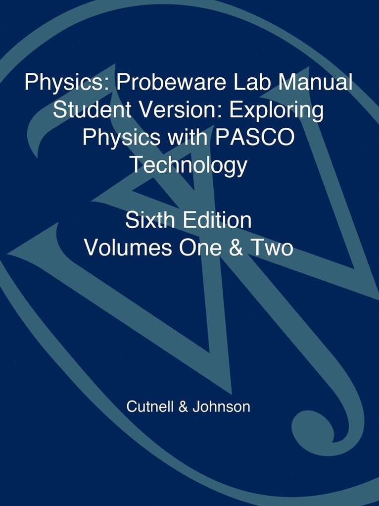 Pasco Laboratory Manual-Student Version to accompany Physics, 6e 1