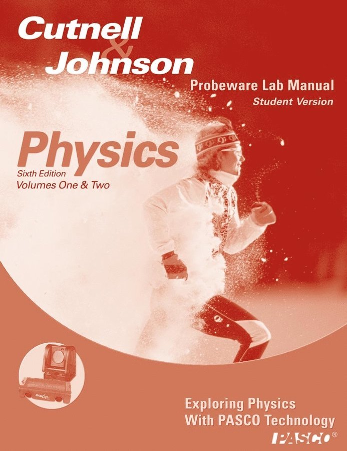 Pasco Laboratory Manual-Student Version to accompany Physics, 6e 1