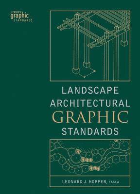 Leonard J. Hopper, Leonard J. (City College School of Architecture and Environmental Studies) Hopper, Leonard J Hopper - Landscape Architectural Graphic Standards, Inbunden