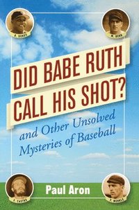 bokomslag Did Babe Ruth Call His Shot?