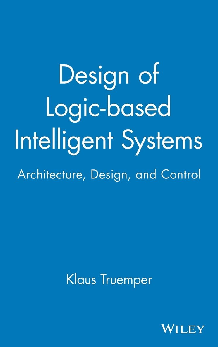 Design of Logic-based Intelligent Systems 1