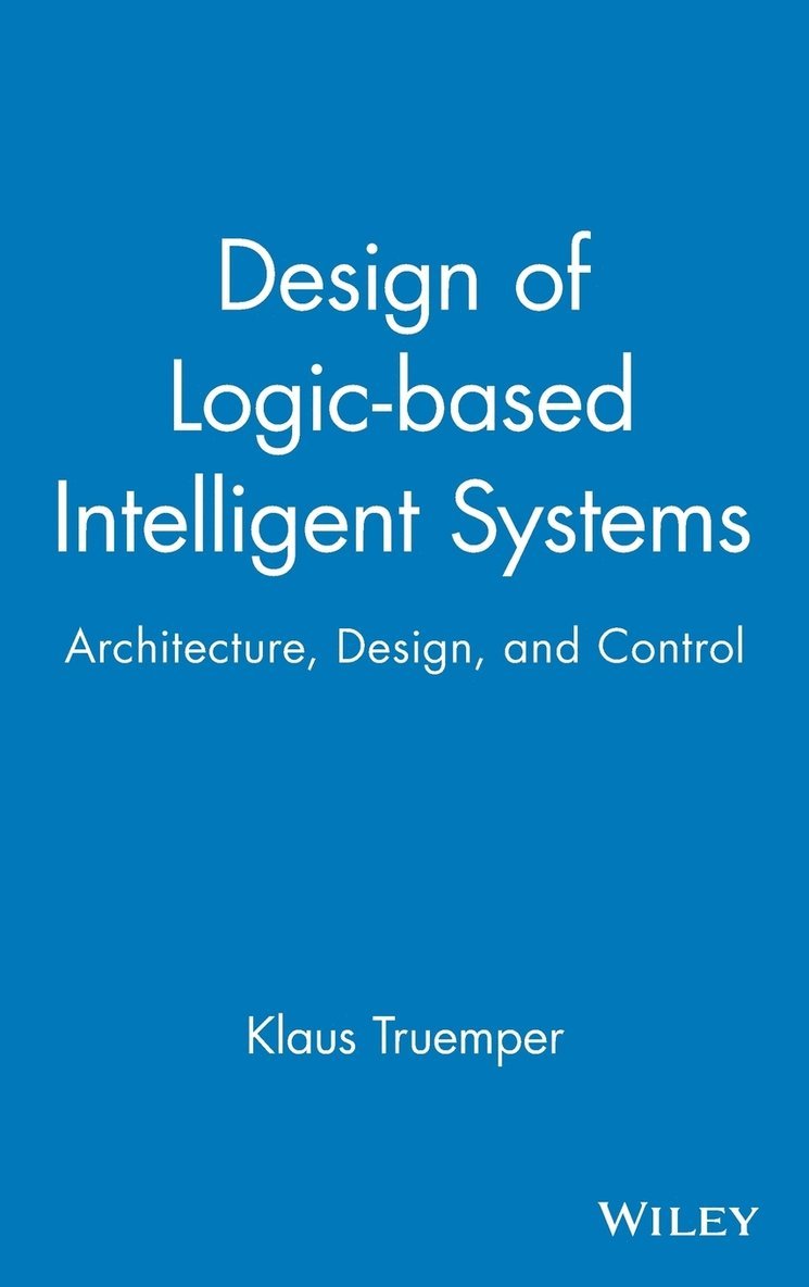 Design of Logic-based Intelligent Systems
