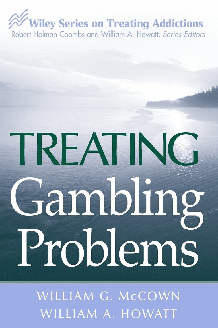 William G. McCown, William A. Howatt, William a. Howatt, McCown - Treating Gambling Problems, Häftad