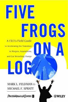 Mark L. Feldman, Michael F. Spratt, Mark L. (Coopers and Lybrand) Feldman - Five Frogs on a Log, Häftad