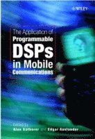 bokomslag The Application of Programmable DSPs in Mobile Communications