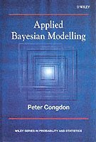 Peter Congdon - Applied Bayesian Modelling, Inbunden