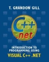 bokomslag Introduction to Programming Using VISUAL C++ .NET