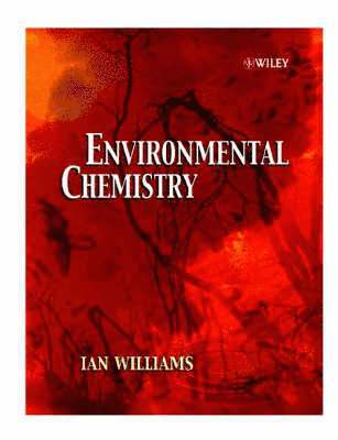 Ian I. Williams - Environmental Chemistry, Inbunden