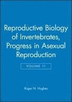 bokomslag Reproductive Biology of Invertebrates, Progress in Asexual Reproduction