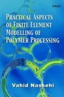 bokomslag Practical Aspects of Finite Element Modelling of Polymer Processing