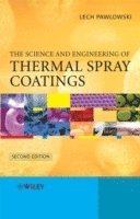 bokomslag Science and Engineering of Thermal Spray Coatings