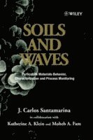 J. Carlos Santamarina, Katherine A. Klein, Moheb A. Fam - Soils and Waves, Inbunden