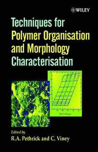 bokomslag Techniques for Polymer Organisation and Morphology Characterisation