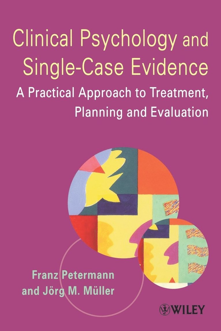 Clinical Psychology and Single-Case Evidence 1