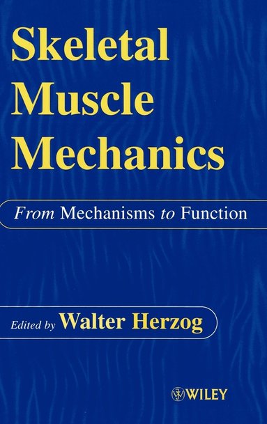 Walter Herzog, W. Herzog - Skeletal Muscle Mechanics, Inbunden