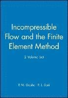 bokomslag Incompressible Flow and the Finite Element Method, 2 Volume Set