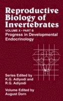 bokomslag Reproductive Biology of Invertebrates, Progress in Developmental Endocrinology
