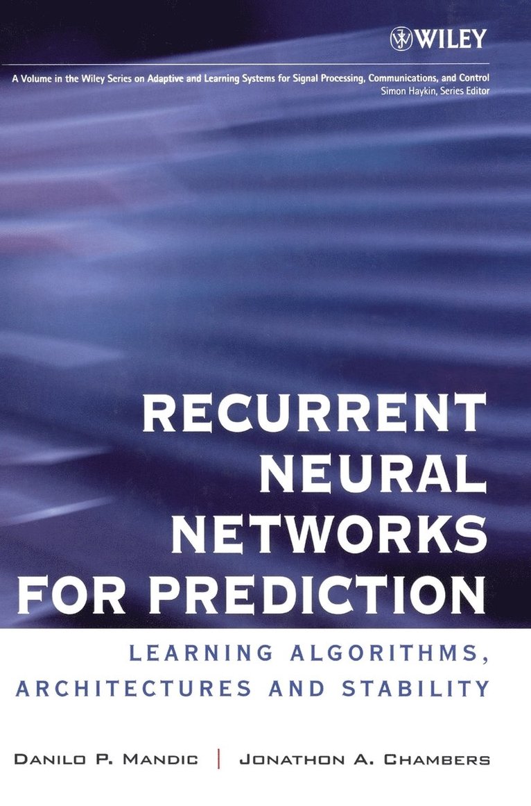Recurrent Neural Networks for Prediction 1