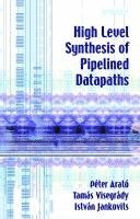 Arató, P: High Level Synthesis of Pipelined Datapaths