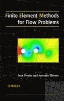 bokomslag Finite Element Methods for Flow Problems